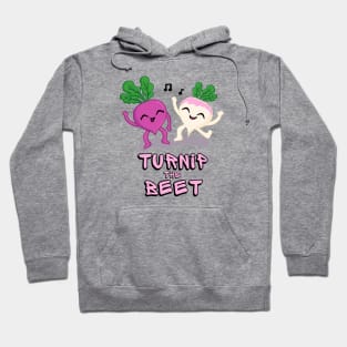 Turnip the Beet Food Pun Hoodie